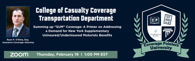 College of Casualty Coverage Transportation Department: Summing up “SUM” Coverage: A Primer on Addressing a Demand for New York Supplementary Uninsured/Underinsured Motorists Benefits Image